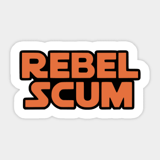 Rebel Scum Sticker